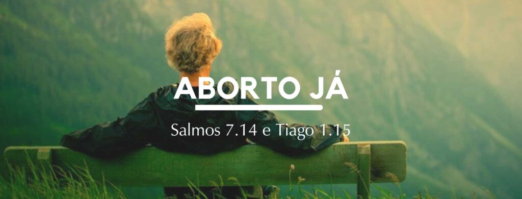 Aborto já...